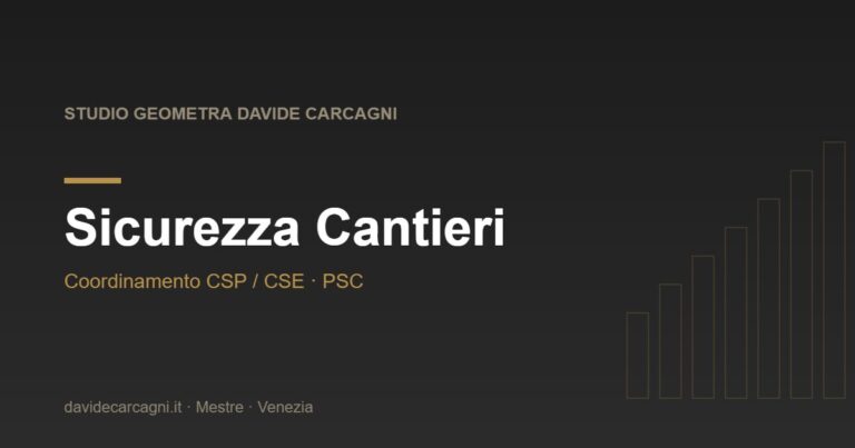 Sicurezza Cantieri - Studio Geometra Davide Carcagni Mestre Venezia